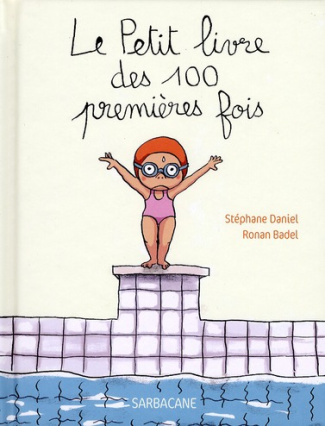 Le Petit livre des 100 premières fois