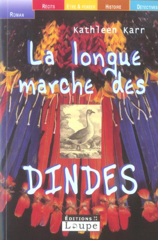 La longue marche des dindes [EDITION EN GROS CARACTERES