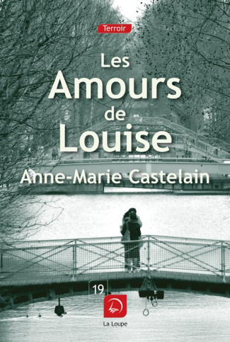 Les amours de Louise [EDITION EN GROS CARACTERES