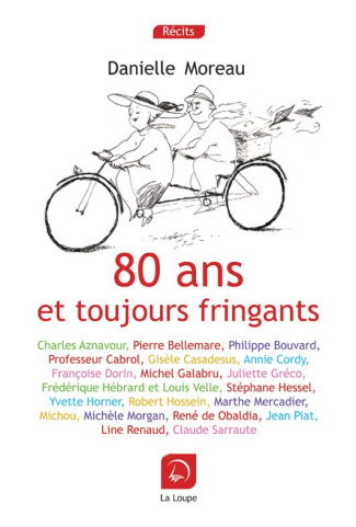 80 ans et toujours fringants [EDITION EN GROS CARACTERES