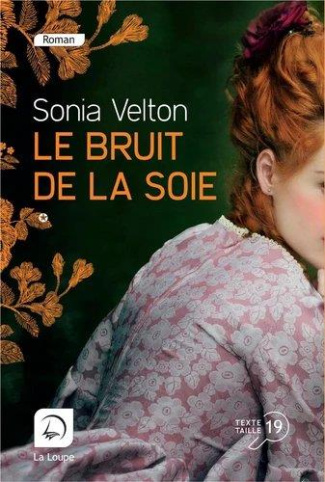 LE BRUIT DE LA SOIE (VOL.2) [grands caractères]