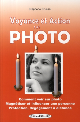 Voyance et action sur photo