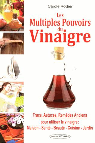 Les multiples pouvoirs du vinaigre