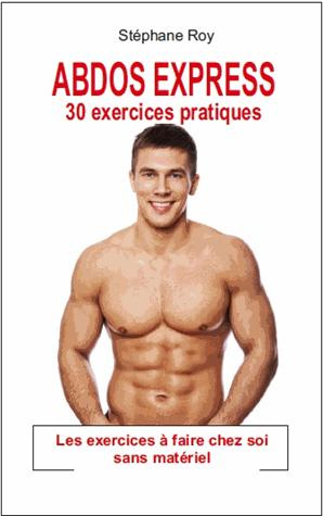 Abdos Express. 30 exercices pratiques