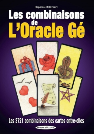 Les combinaisons de l'Oracle Gé. Les 3721 combinaisons des cartes entre elles