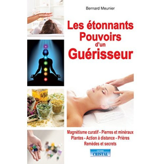 Les étonnants pouvoirs d'un guérisseur