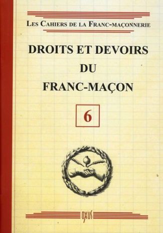 Droits et devoirs du franc-maçon