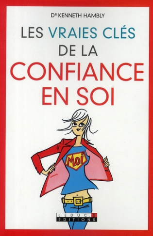 Les vrais clés de la confiance en soi
