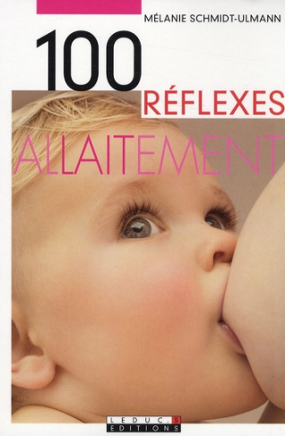 100 Réflexes allaitement
