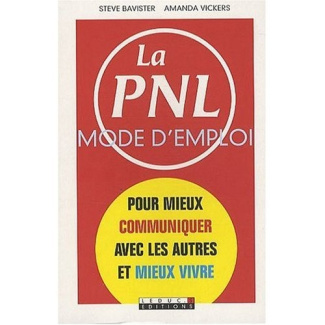 La PNL mode d'emploi