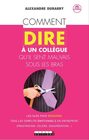 Comment dire à un collègue qu'il sent mauvais sous les bras