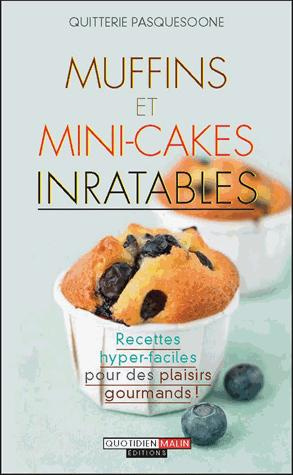Muffins et mini-cakes inratables