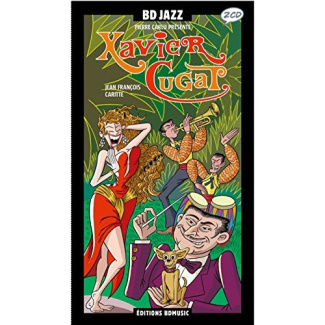 Xavier Cugat. Textes en français et anglais. Avec 2 CD audio