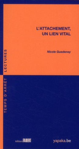 L'attachement, un lien vital