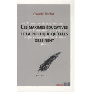 Les maximes éducatives et la politique qu'elles dessinent