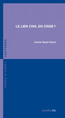 Le lien civil en crise ?