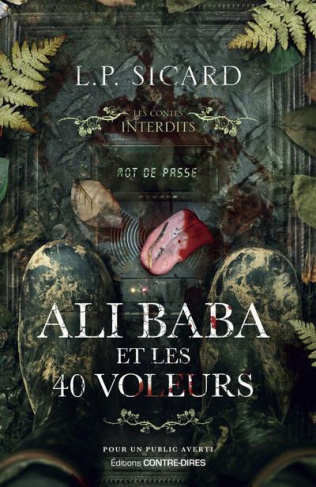 Ali Baba et les 40 voleurs / Contes Interdits