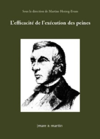 L'efficacité de l'exécution des peines. Actes de colloques