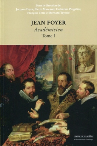Jean Foyer, académicien. Tome 1