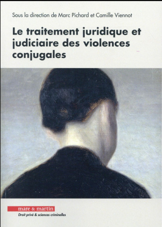 Le traitement juridique et judiciaire des violences conjugales