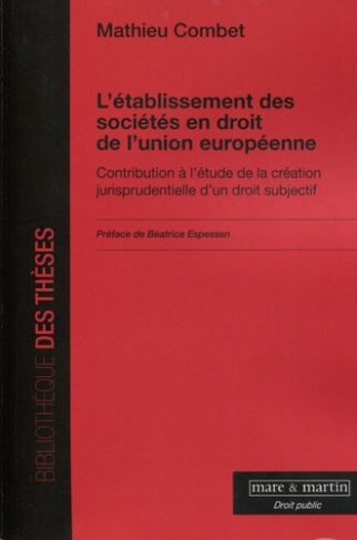 L'établissement des sociétés en droit de l'Union Européenne
