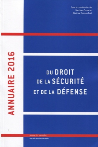 Annuaire du droit, de la sécurité et de la défense. Edition 2016