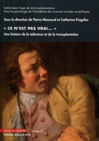 Ce n'est pas vrai. Ce n'est pas neuf. Ce n'est pas de vous. Une histoire de la tolérance et de la