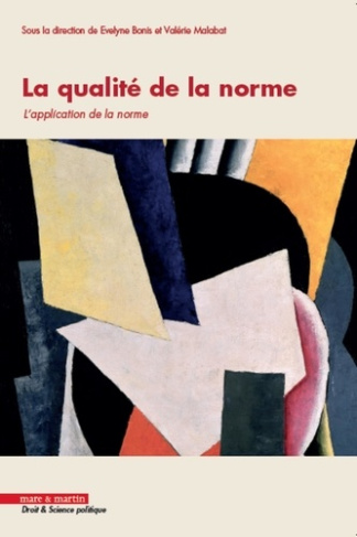 La qualité de la norme. Tome 2, L'application de la norme