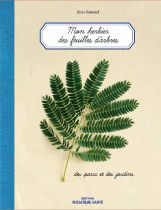 Mon herbier des feuilles d'arbres, des parcs et des jardins