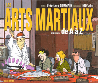 Les Arts Martiaux . Illustrés de A à Z