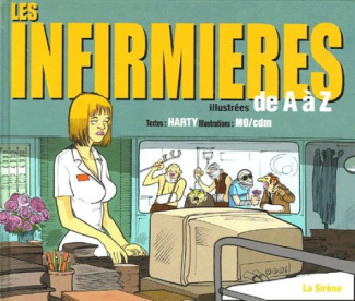 Les Infirmières . Illustrées de A à Z