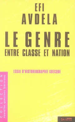 Le genre entre classe et nation. Essais d'historiographie grecque