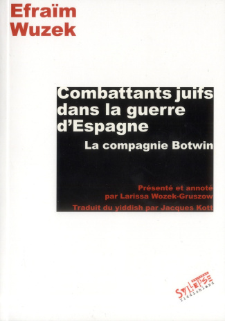 Combattants juifs dans la guerre d'Espagne. La compagnie Botwin