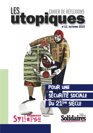 Les utopiques N° 12, hiver 2019-2020 : Pour une protection sociale du XXIe siècle
