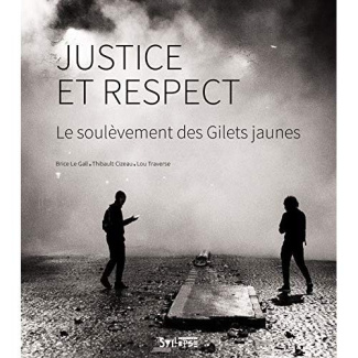 Justice et respect. Le soulèvement des Gilets jaunes