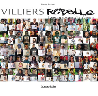 Villiers rebelle. (Carnet de rencontres) à la Cerisaie
