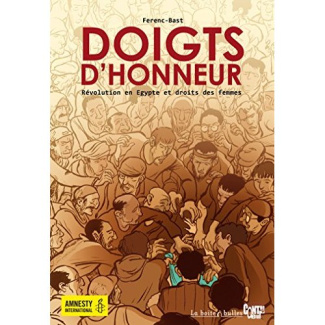 Doigts d'honneur. Révolution en Egypte et droits des femmes