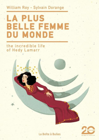 La plus belle femme du monde. The Incredible Life of Hedy Lamarr