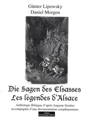 Les légendes d'Alsace. Anthologie bilingue français-allemand d'après Auguste Stoeber accompagnée d'u