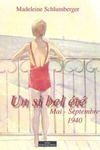 Un si bel été. Mai-Septembre 1940