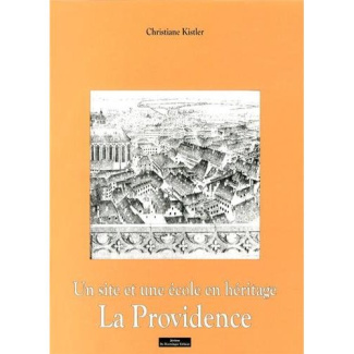 Un site et une école en héritage, La Providence