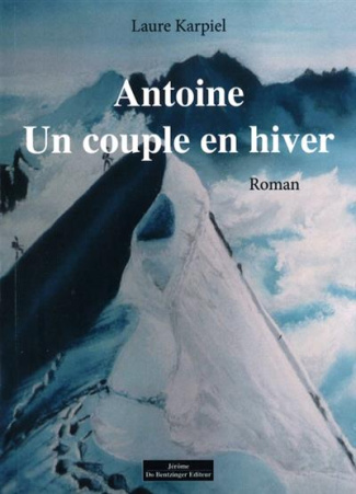 Antoine. Un couple en hiver
