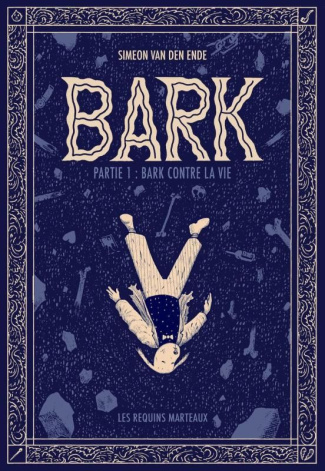 Bark Tome 1 : Bark Contre La Vie