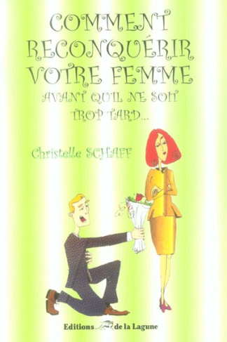 COMMENT RECONQUERIR VOTRE FEMME AVANT QU'IL NE SOIT TROP TARD