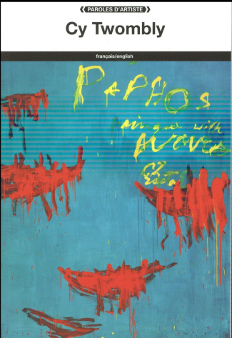 Cy Twombly. Edition bilingue français-anglais