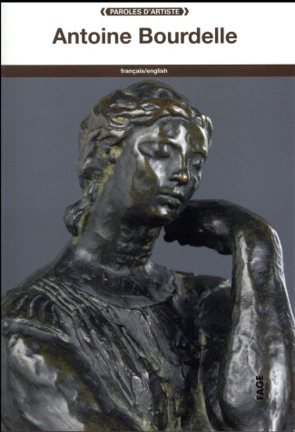 Antoine Bourdelle. Edition bilingue français-anglais