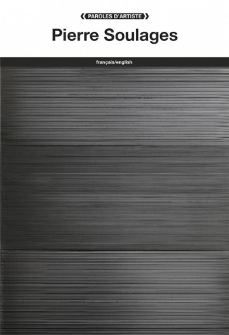 Pierre Soulages. Edition bilingue français-anglais
