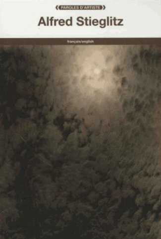 Alfred Stieglitz. Edition bilingue français-anglais
