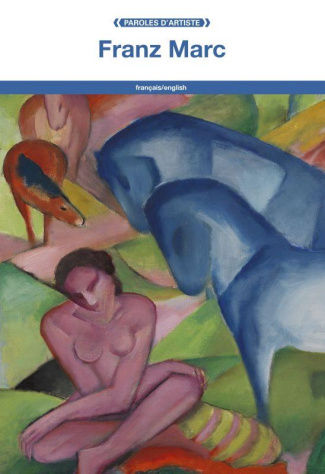 Franz Marc. Edition bilingue français-anglais