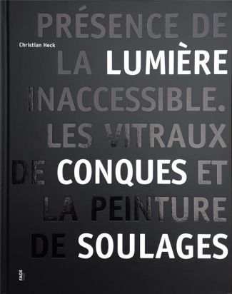 Les vitraux de Conques et la peinture de Pierre Soulages